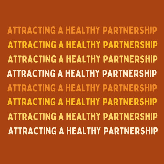 Attracting a Healthy Partnership Workshop - All With Heart