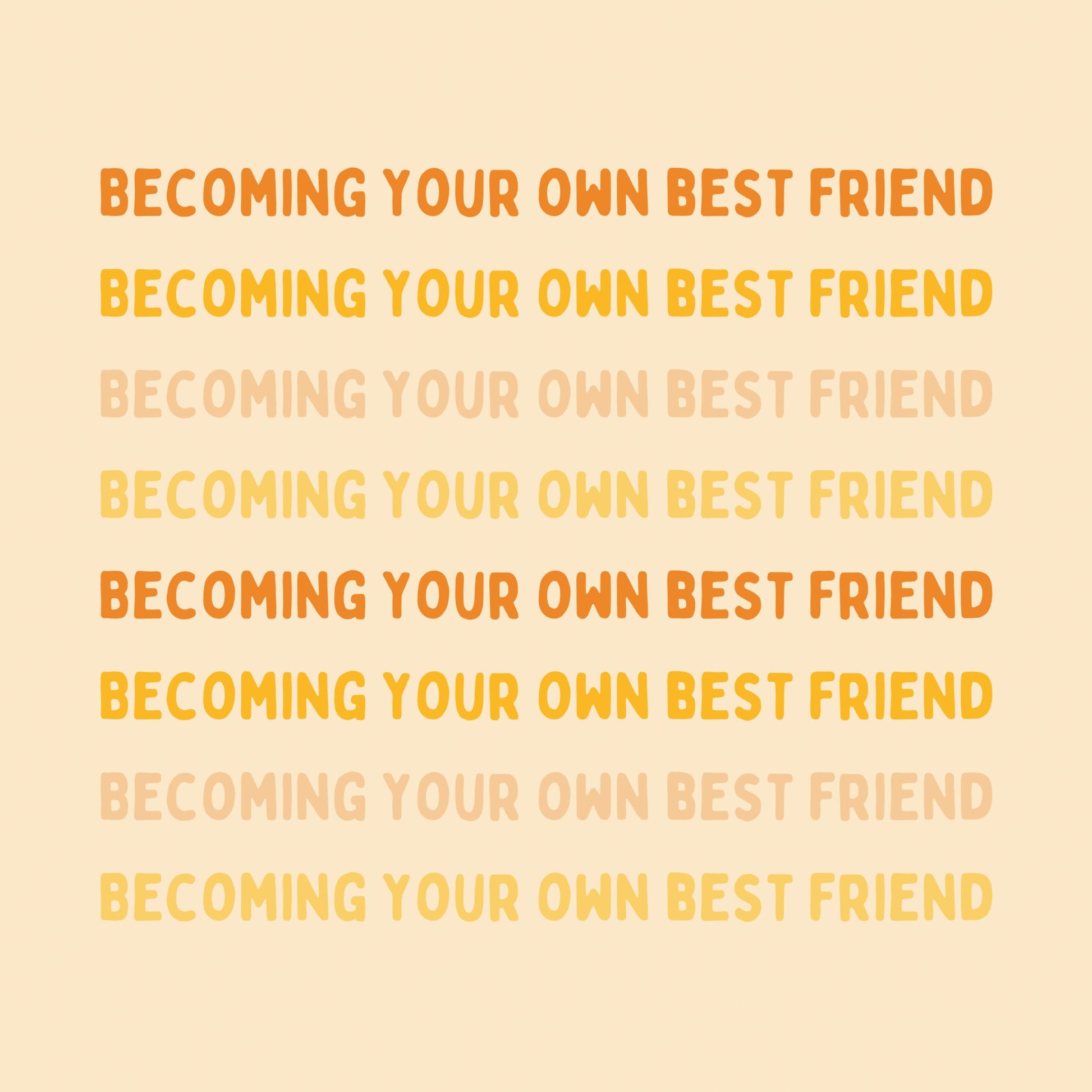 Becoming Your Own Best Friend Workshop - All With Heart