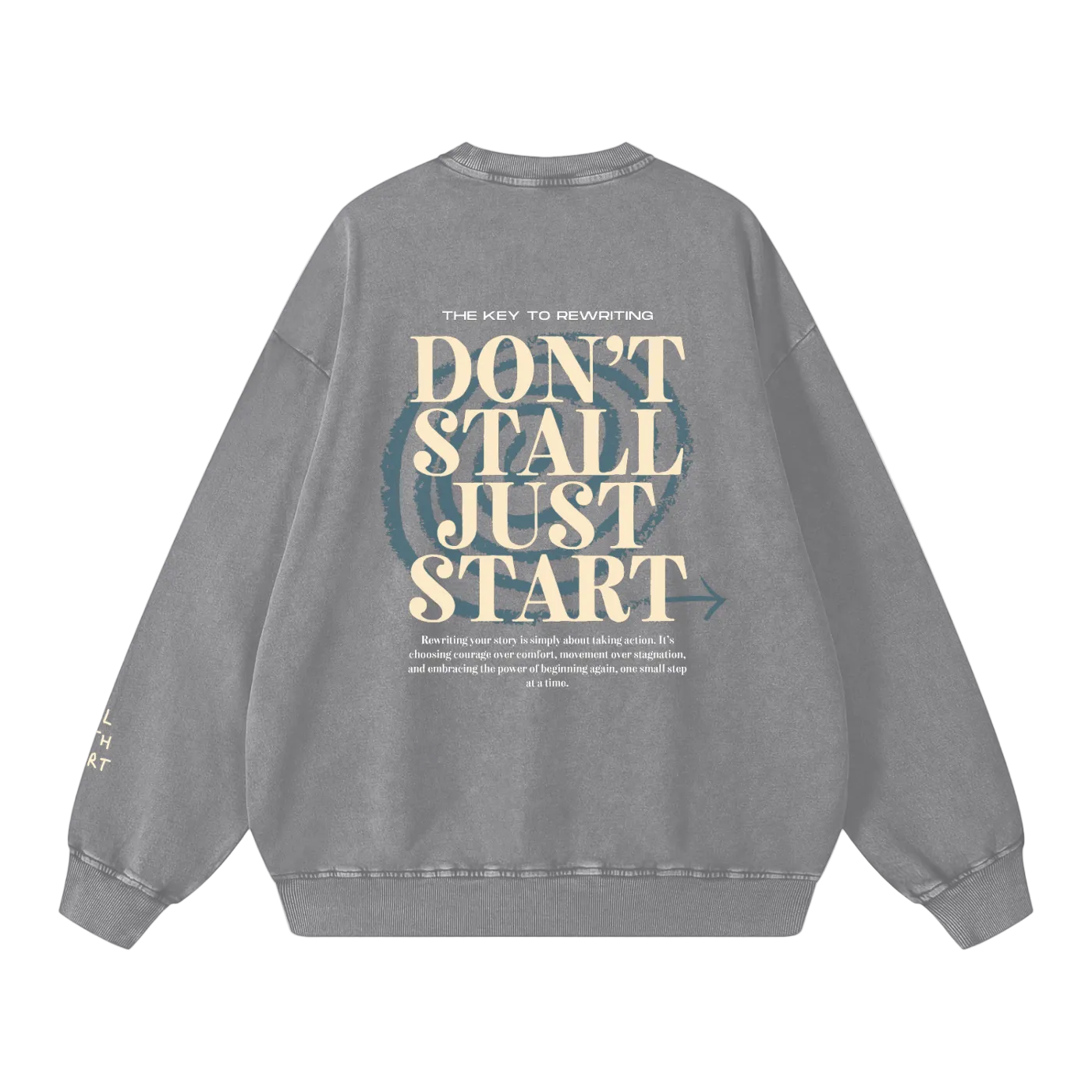 Gray sweatshirt with motivational text on the back on a white background