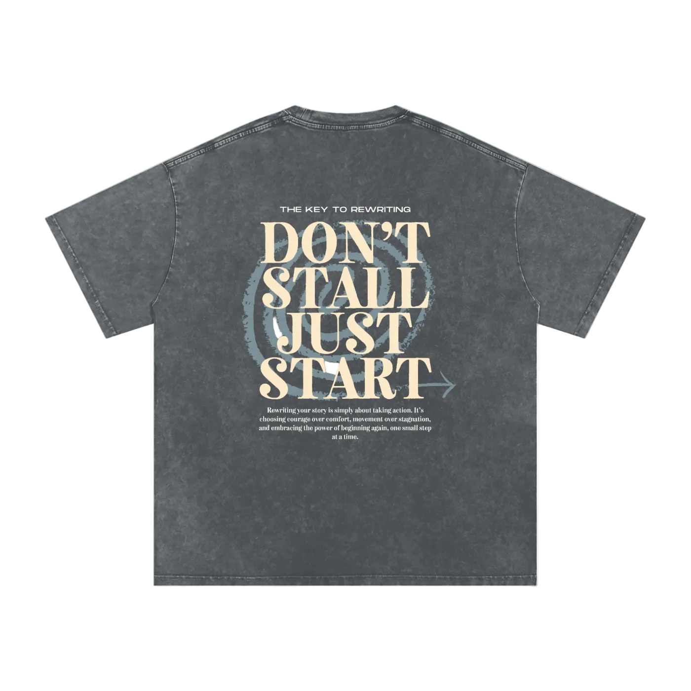 Gray t-shirt with motivational text on a white background